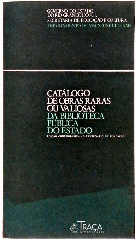 Catálogo de Obras Raras Ou Valiosas da Biblioteca Pública do Estado