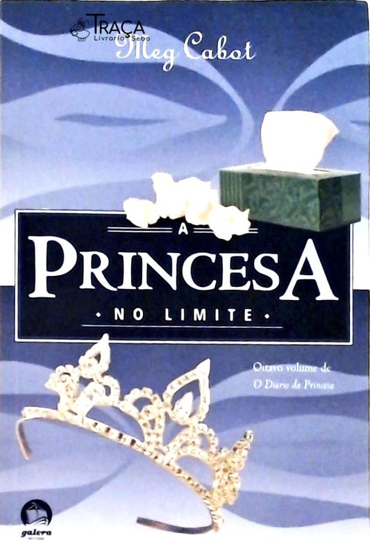 Princesa No Limite (o Diário da Princesa; 8)