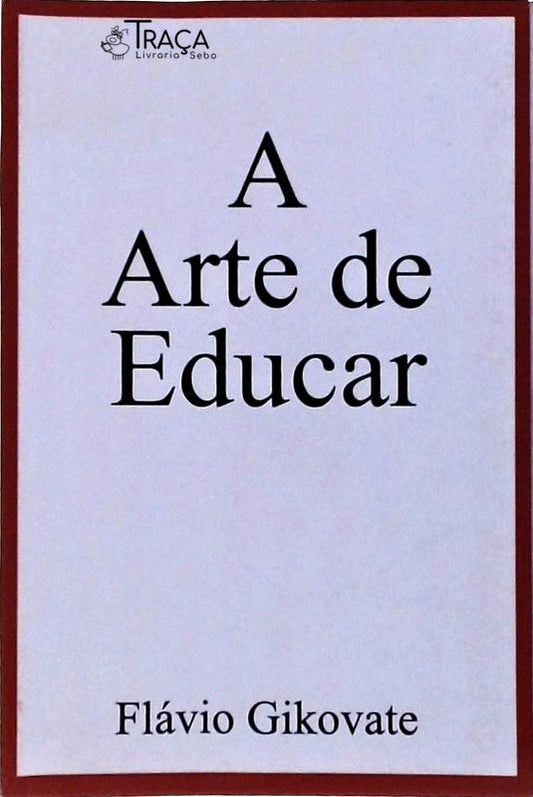 A Arte de Educar
