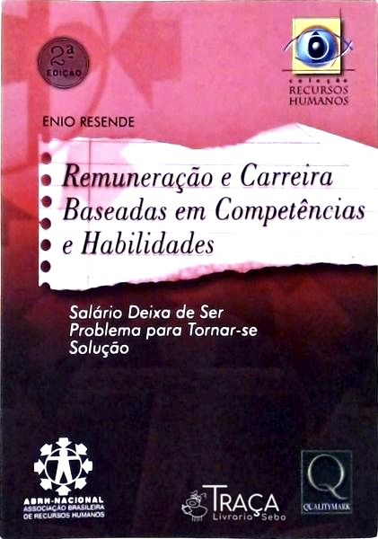 Remuneração e Carreira Baseadas em Competências e Habilidades