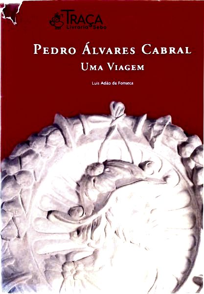 Pedro Álvares Cabral Uma Viagem