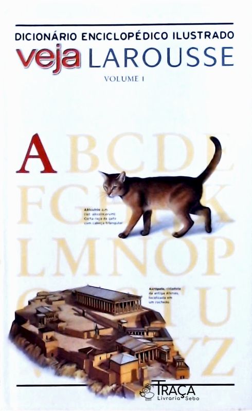 Dicionário Enciclopédico Ilustrado Veja Larousse Vol 1