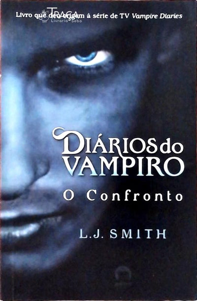 O Confronto (diários do Vampiro; 2)