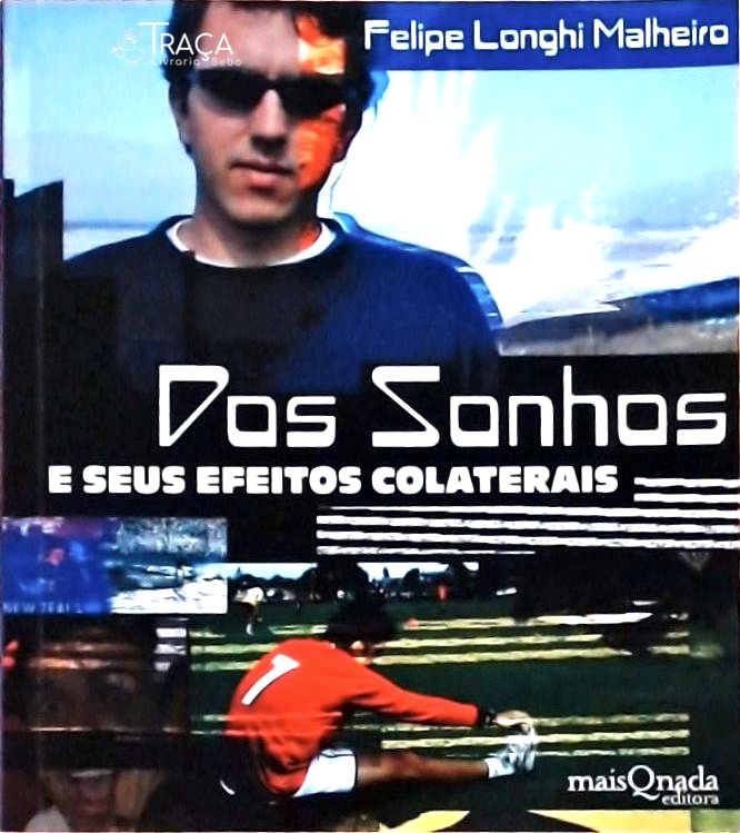 Dos Sonhos e Seus Efeitos Colaterais