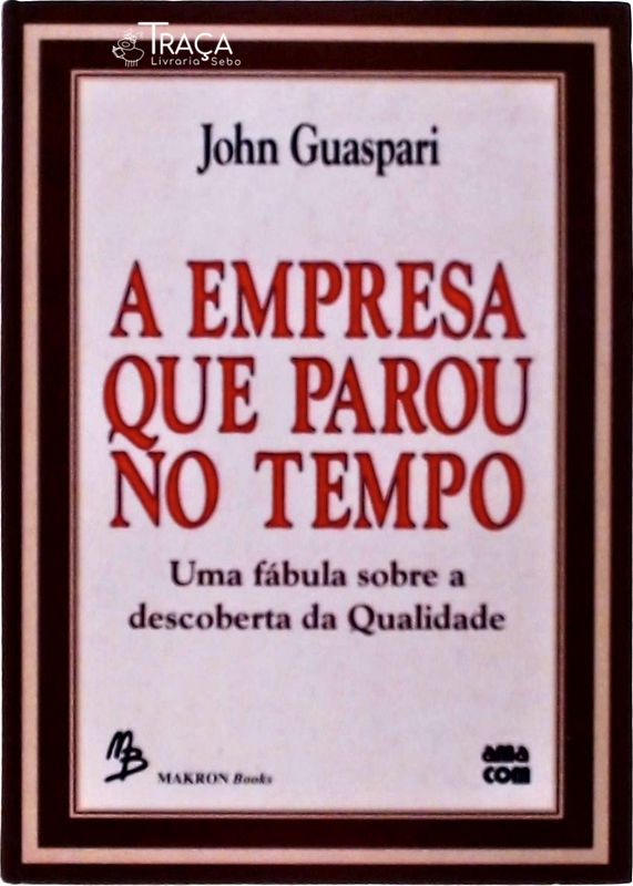 A Empresa Que Parou No Tempo