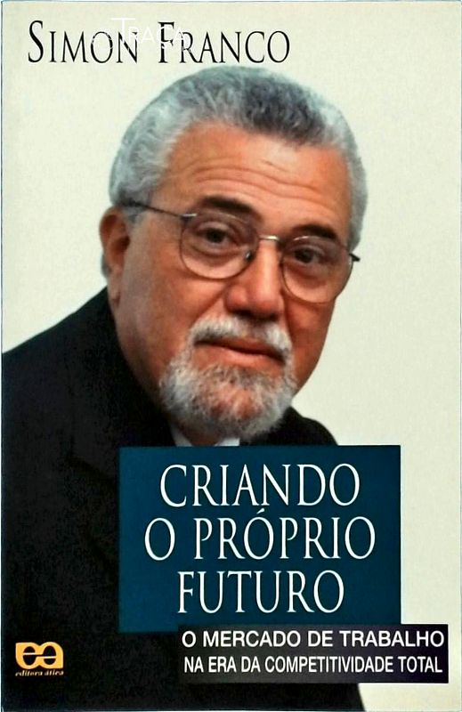 Criando o Próprio Futuro