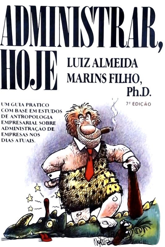 Administrar, Hoje