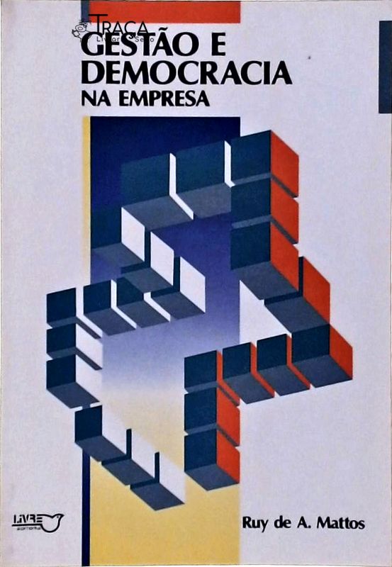 Gestão e Democracia Na Empresa