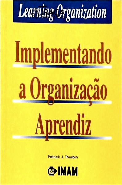 Implementando a Organização Aprendiz