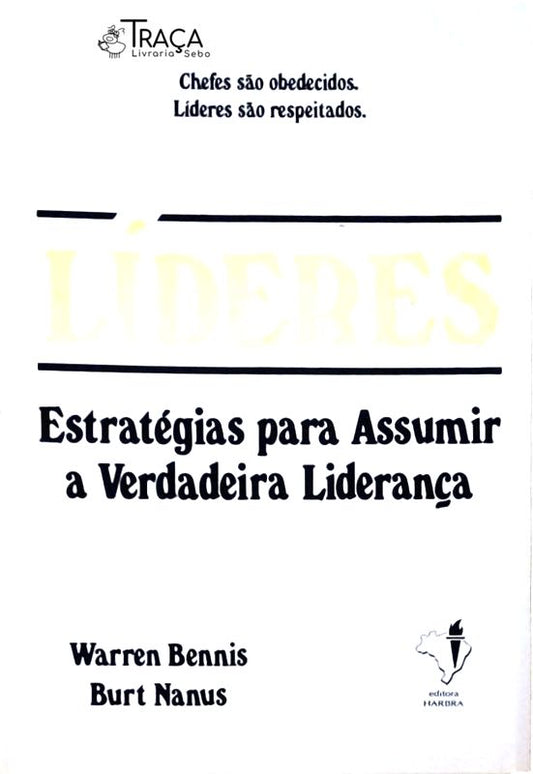 Líderes - Estratégias para Assumir a Verdadeira Liderança