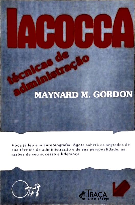 Iacocca - Técnicas de Administração