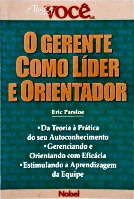 O Gerente Como Líder e Orientador