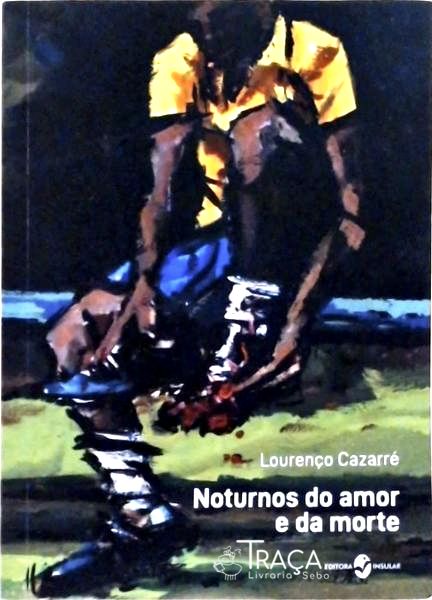 Noturnos da Amor e da Morte