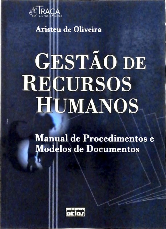 Gestão de Recursos Humanos: Manual de Procedimentos e Modelos de Documentos
