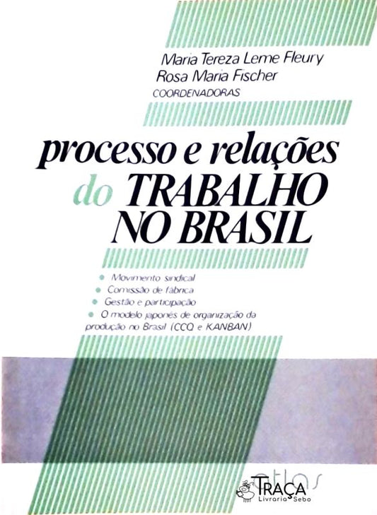Processo e Relações do Trabalho No Brasil