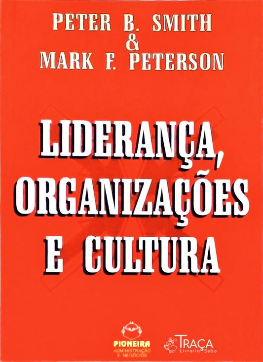 Liderança, Organizações e Cultura