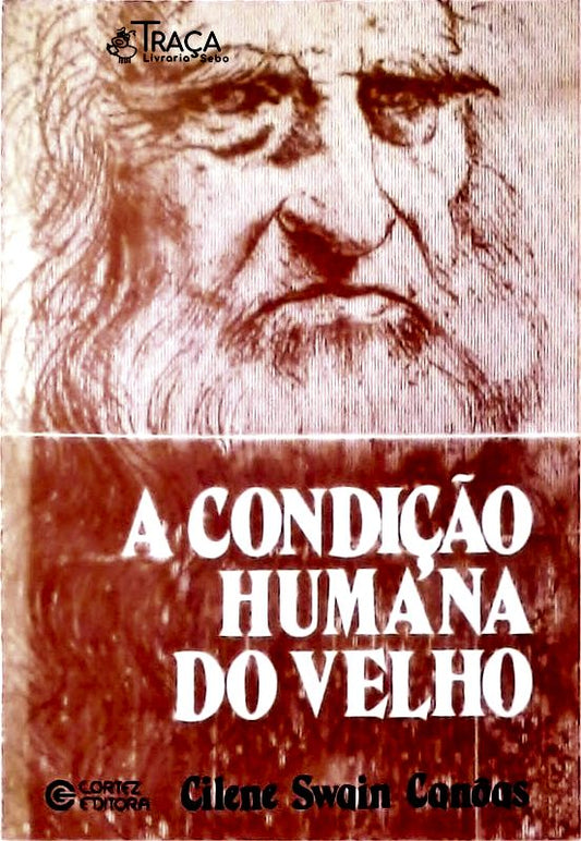 A Condição Humana do Velho