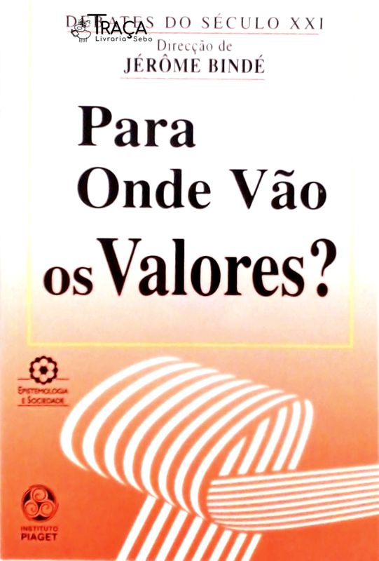 Para Onde Vão os Valores?