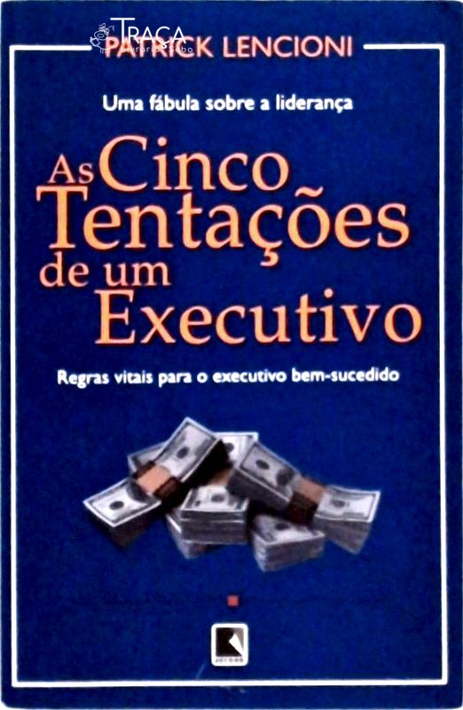 As Cinco Tentações de Um Executivo