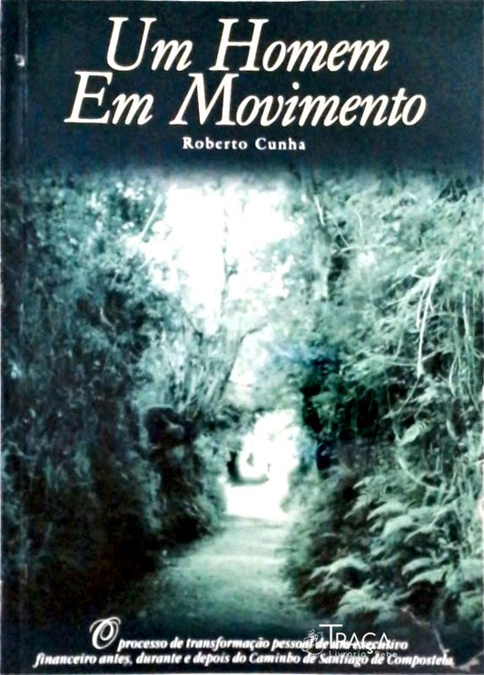 Um Homem em Movimento