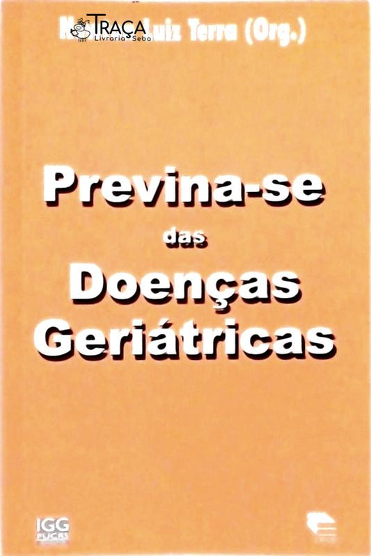 Previna-se das Doenças Geriátricas