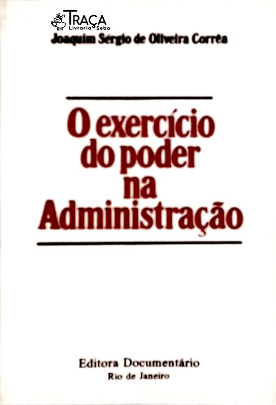 O Exercício do Poder Na Administração