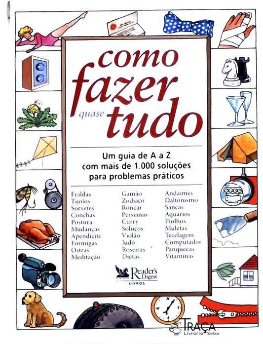 Como Fazer Quase Tudo