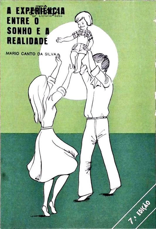 A Experiência Entre o Sonho e a Realidade