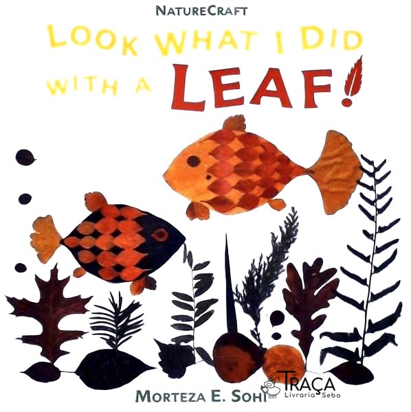 Look What I Did With a Leaf