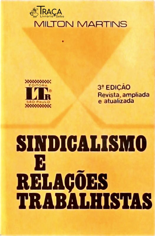 Sindicalismo e Relações Trabalhistas