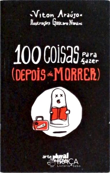 100 Coisas Pra Fazer Depois de Morrer