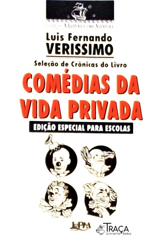 Seleção De Crônicas Do Livros Comédias Da Vida Privada