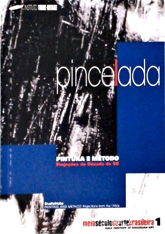 Pincelada, Pintura e Método