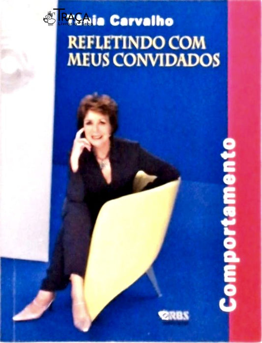 Refletindo com Meus Convidados