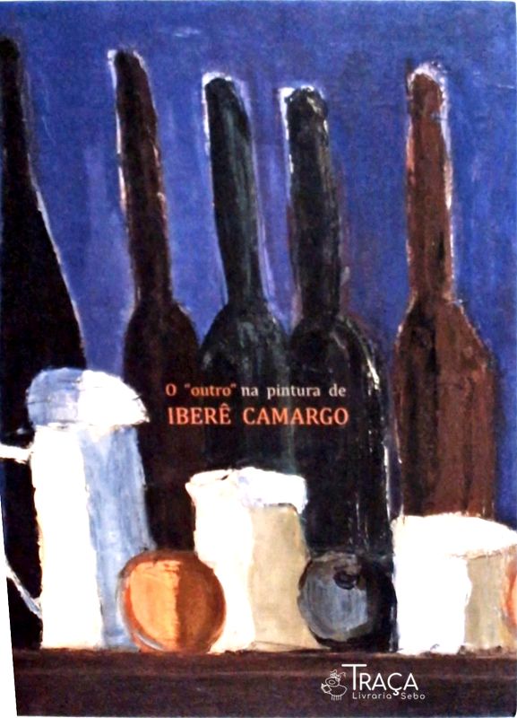 O Outro Na Pintura de Iberê Camargo