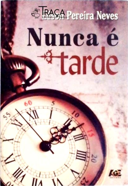 Nunca É Tarde