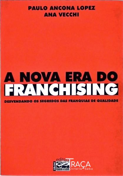 A Nova Era do Franchising