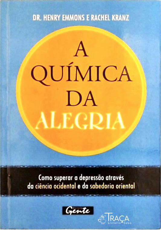 A Química da Alegria