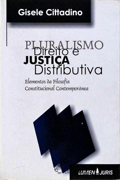 Pluralismo, Direito e Justiça Distributiva