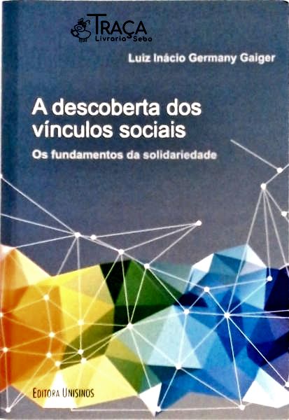 A Descoberta dos Vínculos Sociais