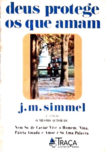 Deus Protege Os Que Amam