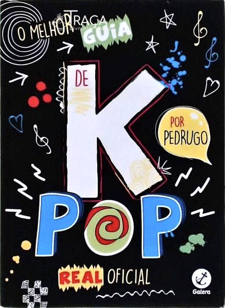 O Melhor Guia de K-pop Real Oficial