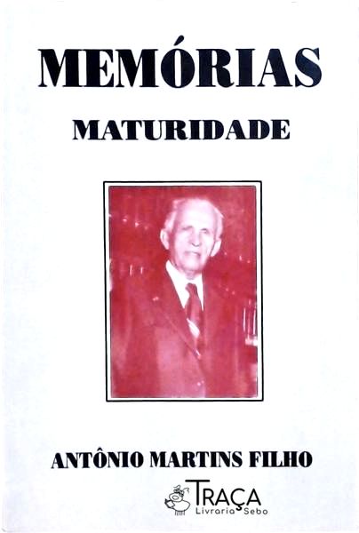 Memórias - Maturidade