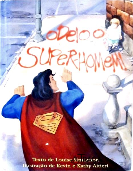 Odeio O Super-Homem
