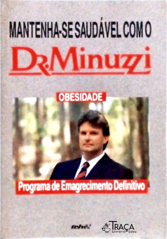Mantenha-se Saudável com o Dr Minuzzi