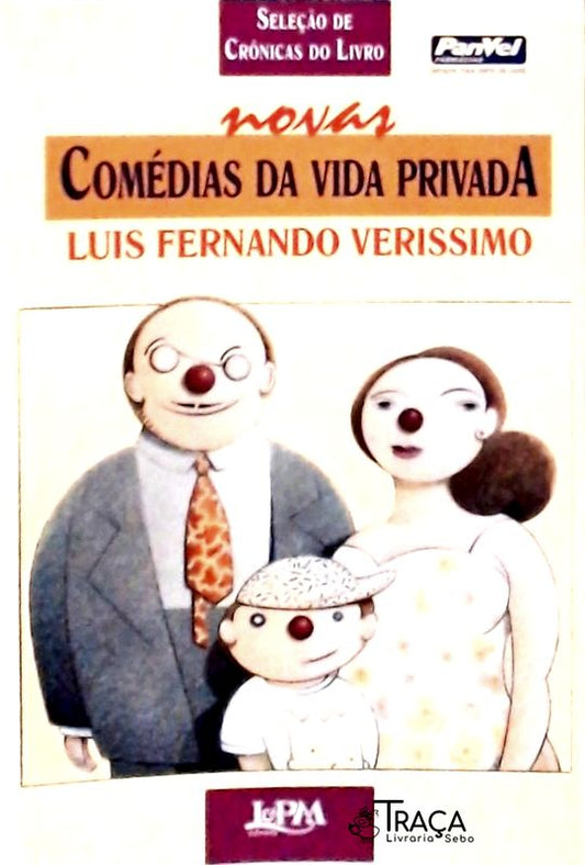 Seleção de Crônicas do Livro Novas Comedias da Vida Privada