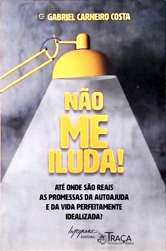 Não Me Iluda!