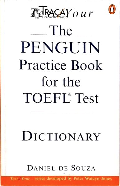 The Penguin Practice Book For The Toefl Test - Dictionary