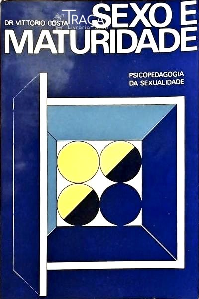 Sexo e Maturidade