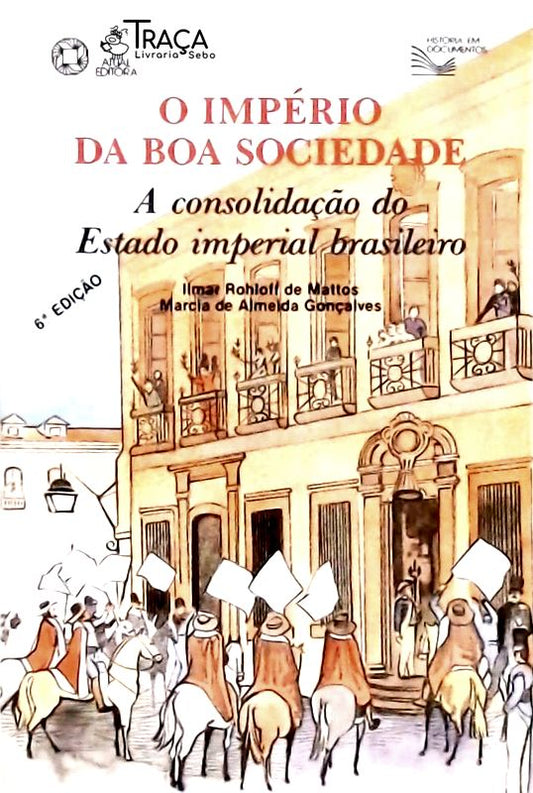 O Império Da Boa Sociedade
